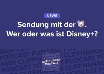 News: Alles zum Deutschlandstart vom Disney+, aktuelle Nutzungszahlen von Streaming-Services und dein erstes Mal bei Netflix