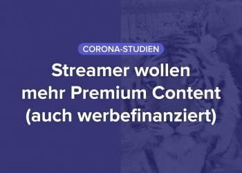 Streaming in Zeiten von Corona: Run auf Premium-Inhalte