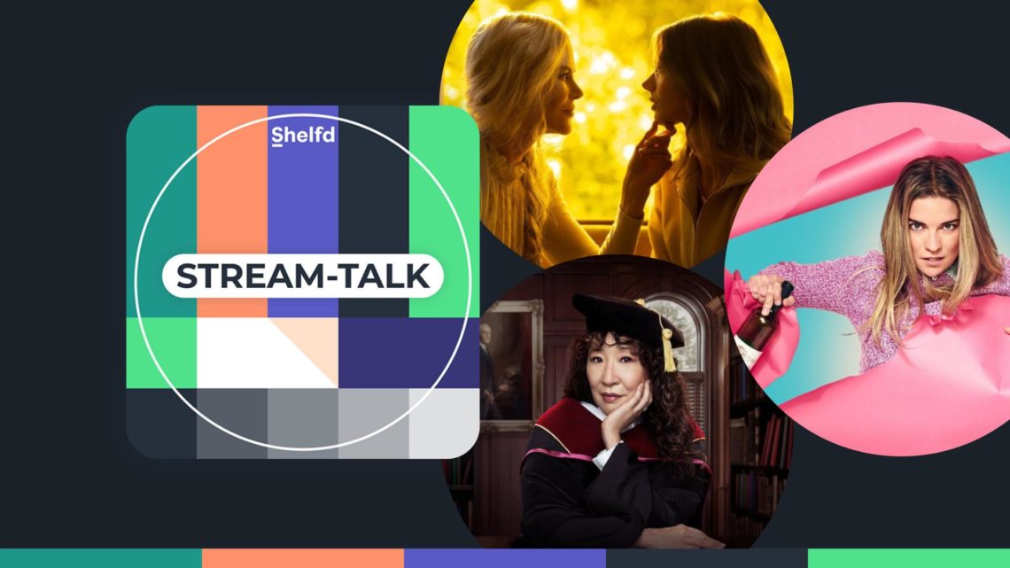 Stream-Talk #11: Wege ins (Un)Glück – Wir sprechen über NINE PERFECT STRANGERS, KEVIN CAN F**K HIMSELF und DIE PROFESSORIN